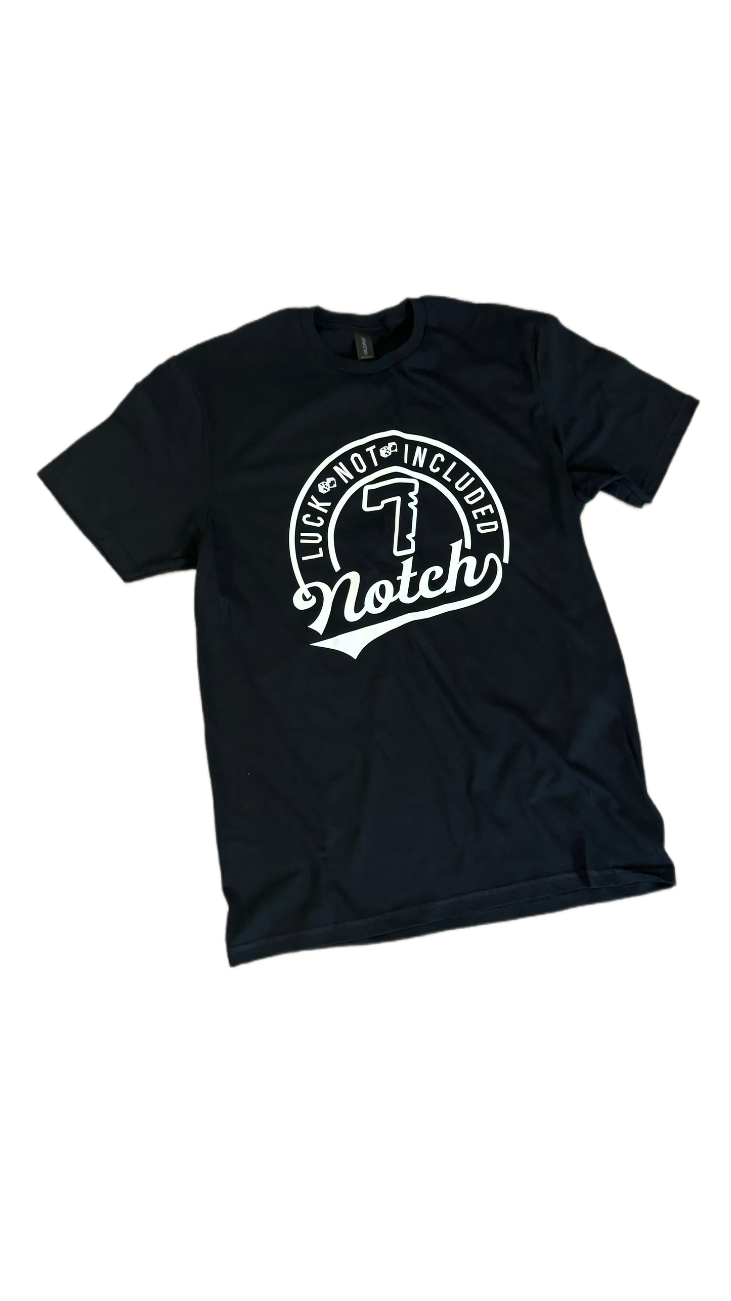 Notch 7 Luck Not Included T Shirt