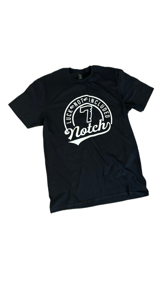 Notch 7 Luck Not Included T Shirt